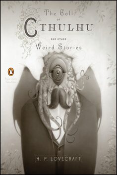 The Call of Cthulhu and Other Weird Stories - Howard P. Lovecraft