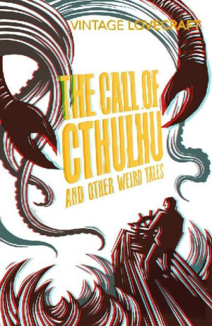The Call of Cthulhu and Other Weird Tales - H. Lovecraft P.