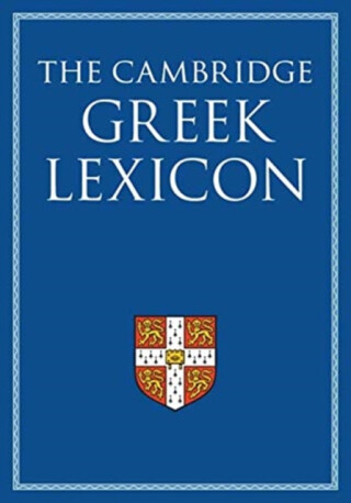 The Cambridge Greek Lexicon 2 Volume Hardback Set - Faculty of Classics