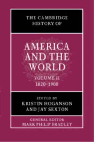 The Cambridge History of America and the World: Volume 2, 1820â€“1900 - 