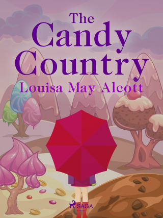 The Candy Country - Louisa May Alcottová