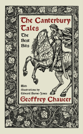 The Canterbury Tales: The Best Bits - Geoffrey Chaucer