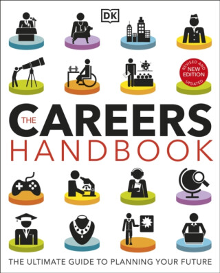 The Careers Handbook: The Ultimate Guide to Planning Your Future - DK
