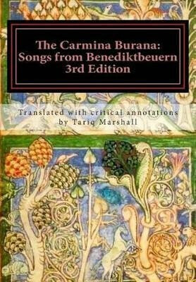 The Carmina Burana: Songs from Benediktbeuern - Marshall Tariq William
