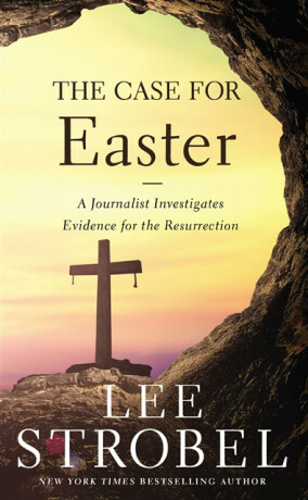 The Case for Easter - Lee Strobel
