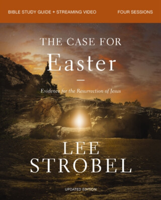 The Case for Easter Bible Study Guide + Streaming Video, Updated Edition - Lee Strobel