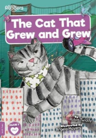 The Cat That Grew and Grew - Robin Twiddy