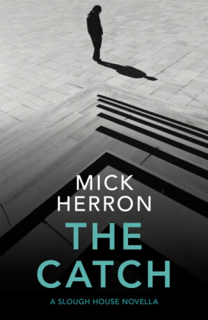 The Catch - Mick Herron