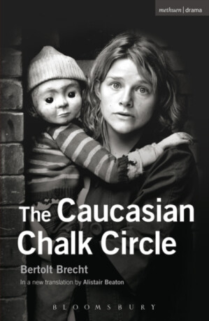 The Caucasian Chalk Circle - Brecht Bertolt