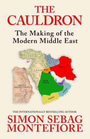 The Cauldron - Simon Sebag Montefiore