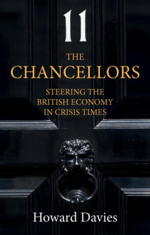 The Chancellors - Howard  Davies