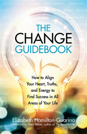 The Change Guidebook - Elizabeth Hamilton-Guarino