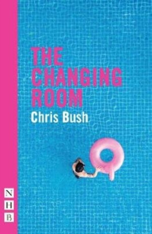 The Changing Room - Chris Bush