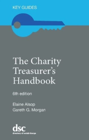 The Charity Treasurer's Handbook - Elaine Alsop,Gareth G. Morgan