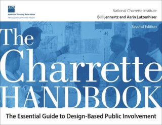 The Charrette Handbook - Aarin Lutzenhiser,Bill Lennertz