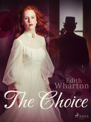 The Choice - Edith Whartonová