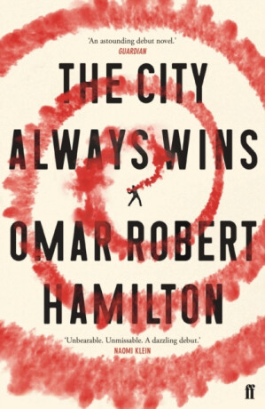 The City Always Wins - Omar Robert Hamilton