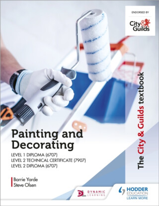 The City & Guilds Textbook: Painting and Decorating for Level 1 and Level 2 - Barrie Yarde,Steve Olsen