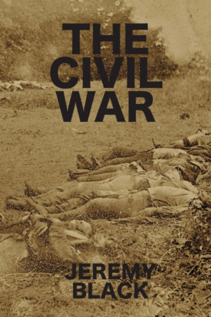 The Civil War - Jeremy Black