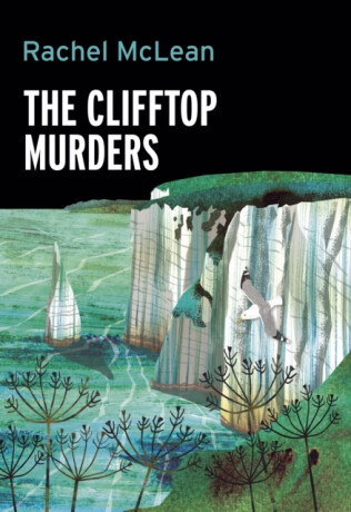 The Clifftop Murders - Rachel McLean