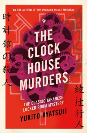 The Clock House Murders - Yukito Ayatsuji