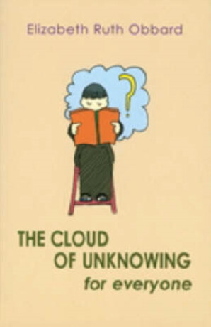 The Cloud of Unknowing for Everyone - Elizabeth Ruth Obbard