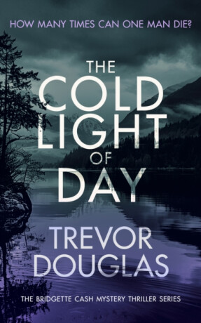 The Cold Light of Day - Trevor Douglas