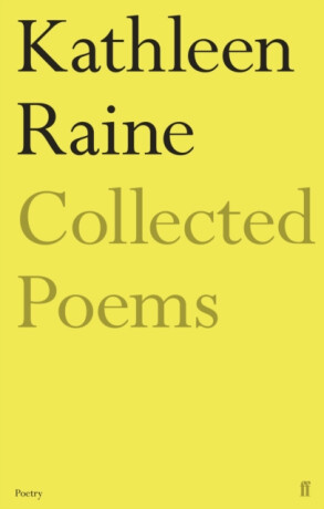 The Collected Poems of Kathleen Raine - Kathleen Raine