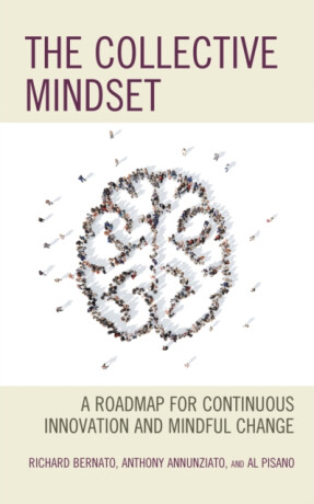 The Collective Mindset - Al Pisano,Richard Bernato,Anthony Annunziato