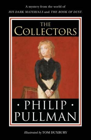 The Collectors - Philip Pullman
