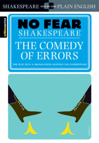 The Comedy of Errors (No Fear Shakespeare) - William Shakespeare,Sparknotes