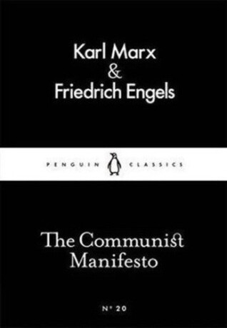 The Communist Manifesto - Karl Marx,Friedrich Engels