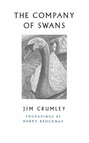 The Company of Swans - Jim Crumley
