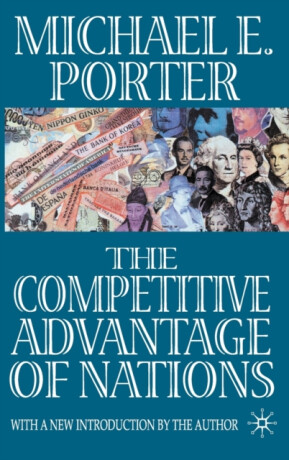 The Competitive Advantage of Nations - Michael E. Porter