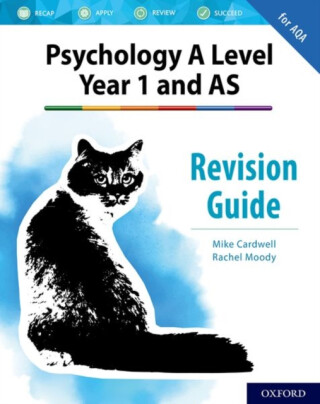 The Complete Companions: AQA Psychology A Level: Year 1 and AS Revision Guide - Mike Cardwell,Rachel Moody
