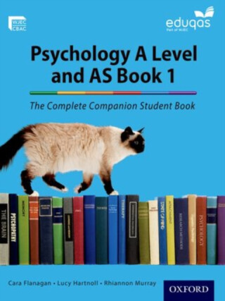 The Complete Companions for Eduqas Year 1 and AS Psychology Student Book - Cara Flanagan,Rhiannon Murray,Lucy Hartnoll
