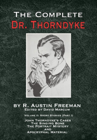 The Complete Dr. Thorndyke - Volume 2 - Richard Freeman Austin