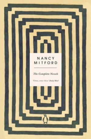 The Complete Novels - Nancy Mitford
