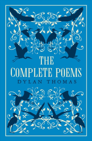 The Complete Poems - Dylan Thomas