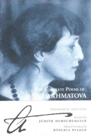The Complete Poems Of Anna Akhmatova - Anna Akhmatova