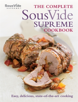 The Complete Sous Vide Supreme Cookbook - McAuley