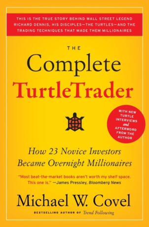 The Complete Turtletrader - Michael W. Covel