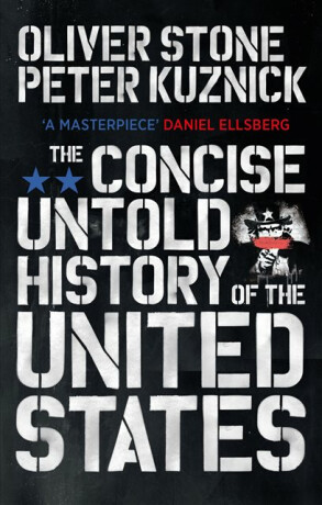 The Concise Untold History of the United States - Oliver Stone,Kuznick Peter