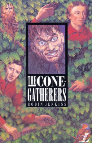 The Cone Gatherers - Robin Jenkins,Roy Blatchford,Barry Pateman,Linda Cookson