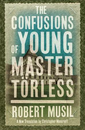 The Confusion of Young Master Törless - Robert Musil