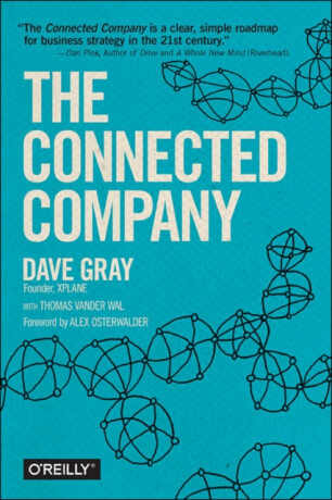 The Connected Company - Dave Gray,Thomas Vander Wal