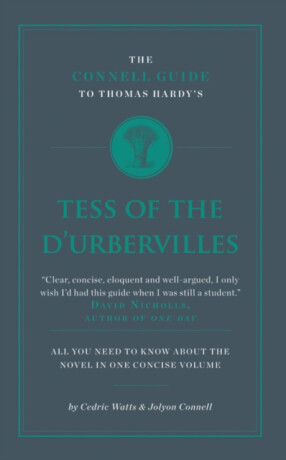 The Connell Guide To Thomas Hardy's Tess of the D'Ubervilles - Cedric Watts