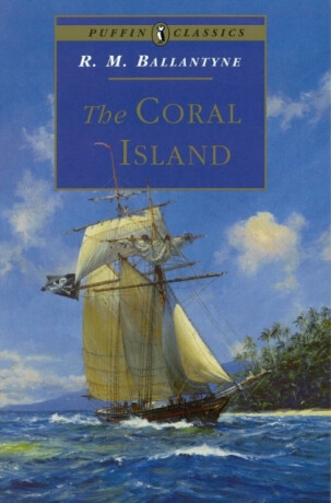 The Coral Island - R. Ballantyne