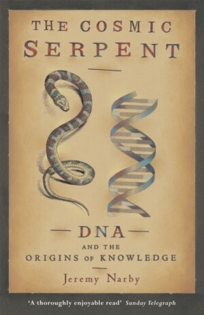 The Cosmic Serpent - Narby Jeremy