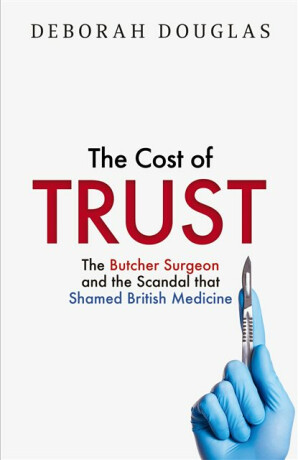 The Cost of Trust - Deborah Douglas